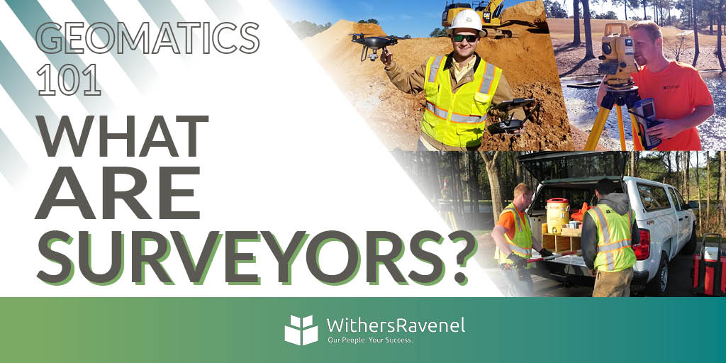 Geomatics 101: What Are Surveyors?