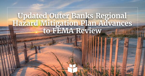 A graphic with text over top of an image of the Outer Banks in North Carolina.