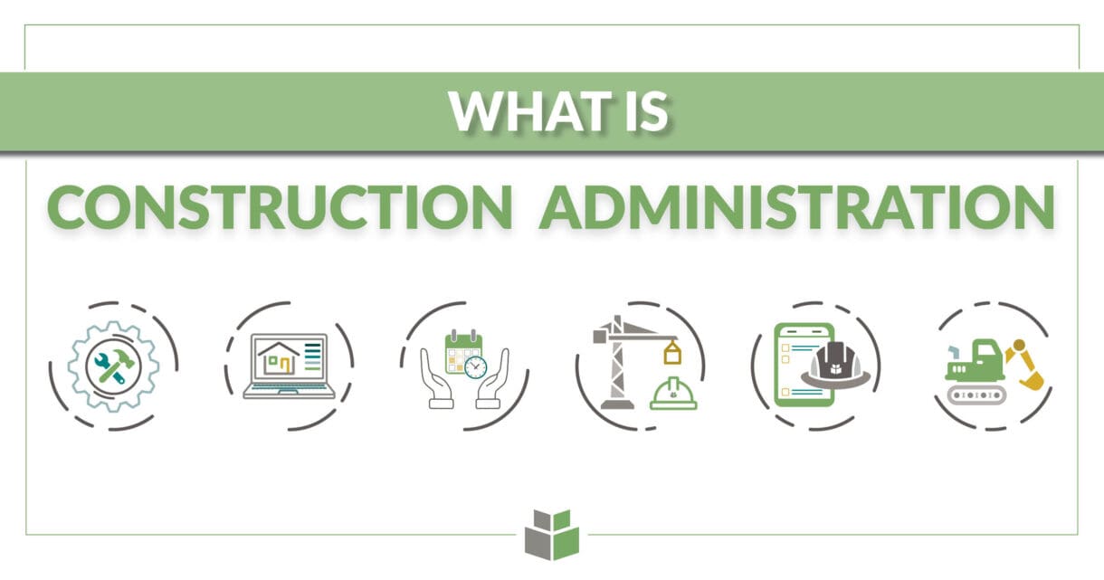 A graphic image with the words "What is Construction Administration" on it and elements related to the title.