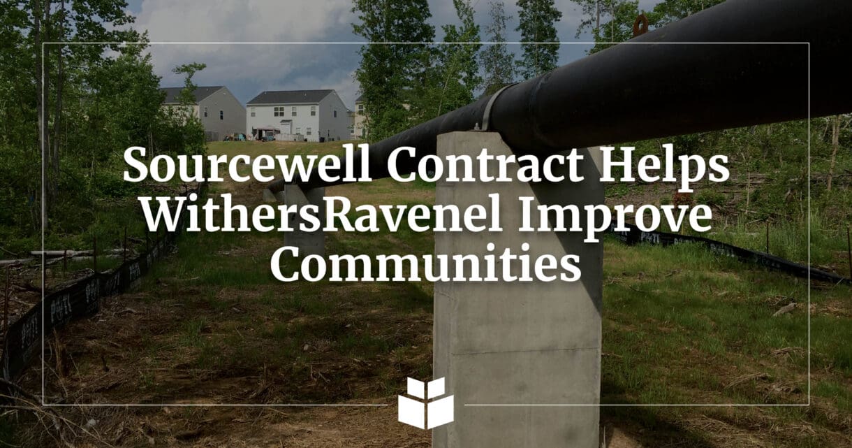 A graphic of a sewer system with the text that reads "Sourcewell Contract Helps WithersRavenel Improve Communities."