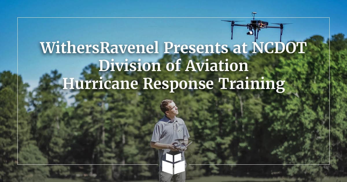 WithersRavenel Presents at NCDOT Division of Aviation Hurricane
